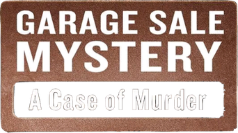 Garage Sale Mystery: A Case Of Murder - Logo