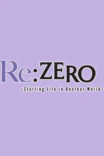 Re:Zero - Empezar de cero en un mundo diferente - Poster