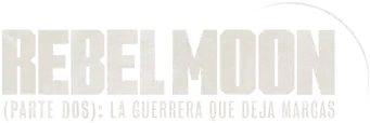 Rebel Moon (Parte dos): La guerrera que deja marcas - Logo
