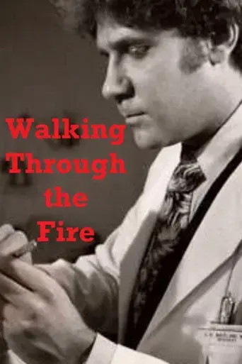 Walking Through the Fire - Poster