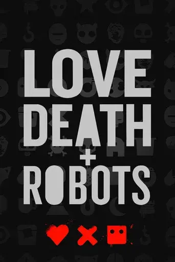 Love, Death & Robots - Poster