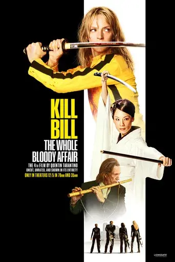 Kill Bill: Todo el sangriento asunto - Poster