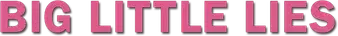 Big Little Lies - Logo