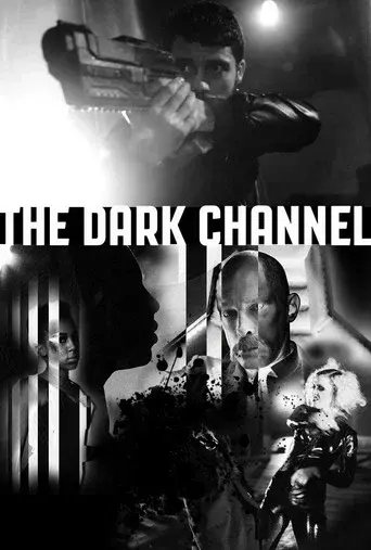 The Dark Channel - Poster