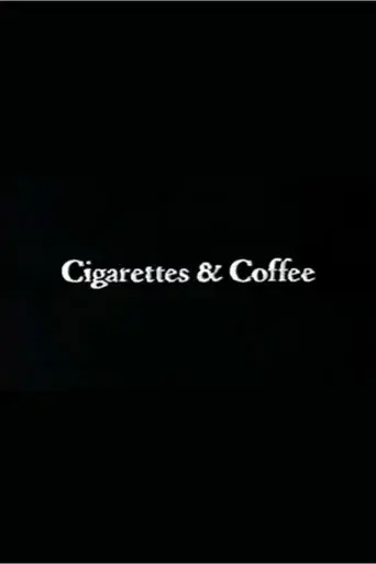Cigarettes & Coffee - Poster