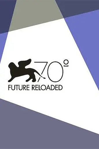 Venezia 70: Future Reloaded - Poster