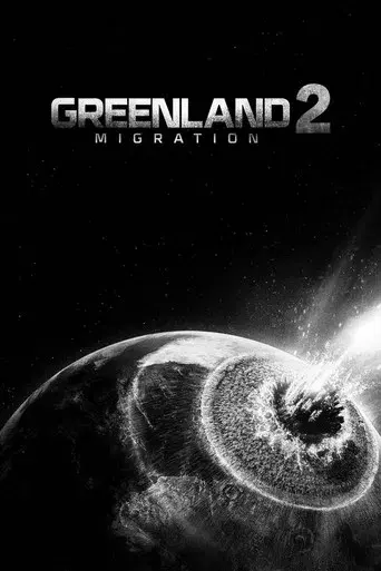 Greenland 2 - Poster