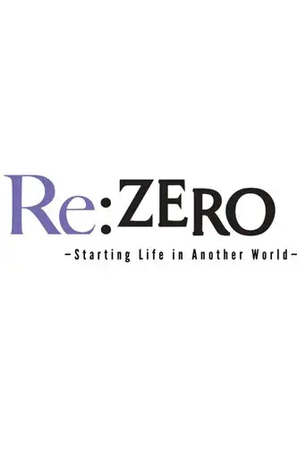 Re:Zero - Empezar de cero en un mundo diferente - Poster