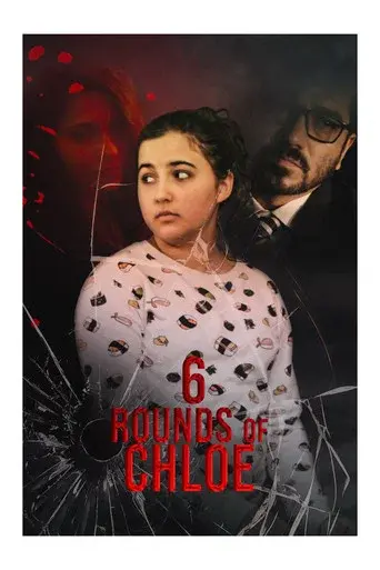 6 Rounds of Chloe poster