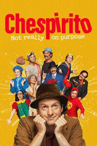 Chespirito: Sin querer queriendo - Poster