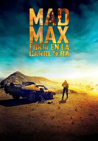 Mad Max: Furia en la carretera - Poster