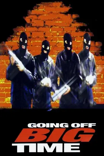 Going Off Big Time - Poster