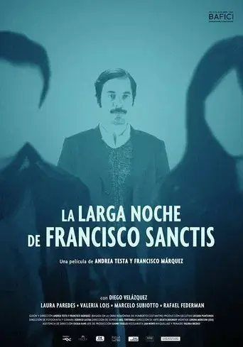 La larga noche de Francisco Sanctis - Poster