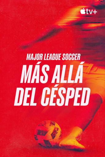 Major League Soccer: Más allá del césped - Poster