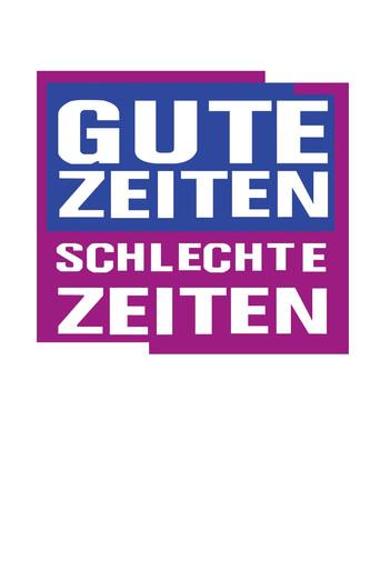 Gute Zeiten, schlechte Zeiten - Poster