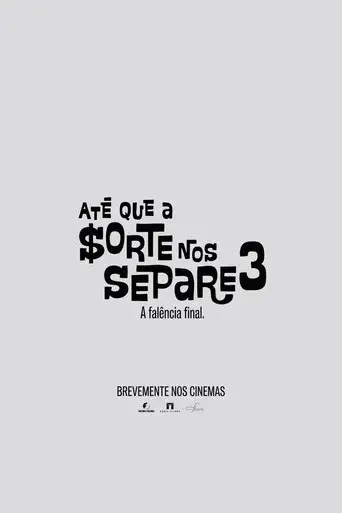 Até Que a Sorte nos Separe 3: A Falência Final poster