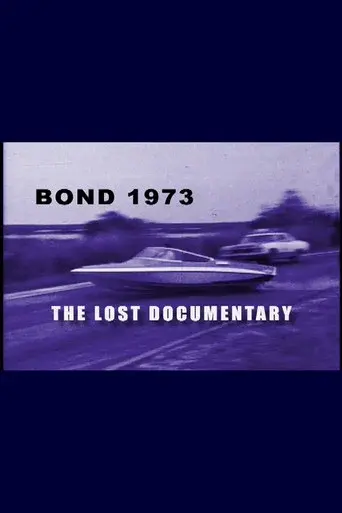 Bond 1973: The Lost Documentary - Poster