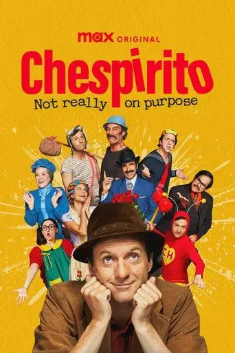 Chespirito: Sin querer queriendo - Poster