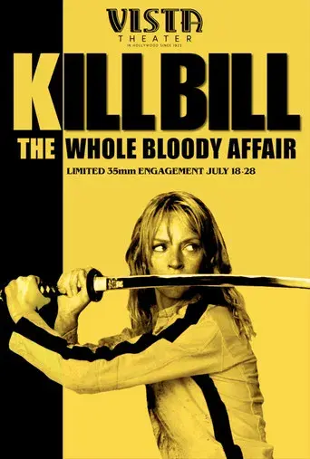 Kill Bill: Todo el sangriento asunto - Poster