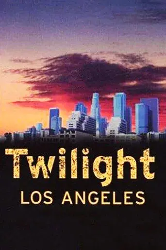 Twilight: Los Angeles - Poster