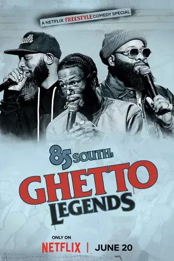 85 South: Ghetto Legends - Poster