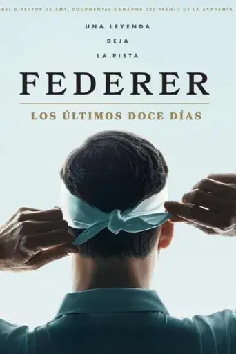Federer: Los últimos doce días - Poster
