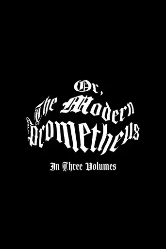 Or, The Modern Prometheus (In Three Volumes) - Poster