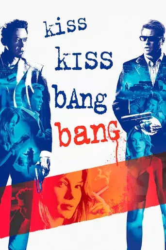 Kiss Kiss Bang Bang - Poster