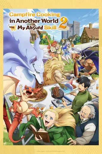 Campfire Cooking in Another World with My Absurd Skill - Poster