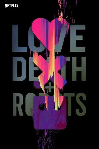 Love, Death & Robots - Poster