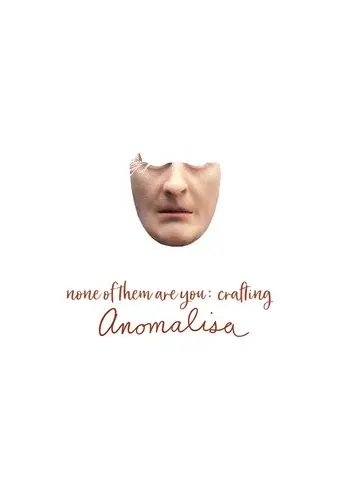 None of Them Are You: Crafting Anomalisa - Poster