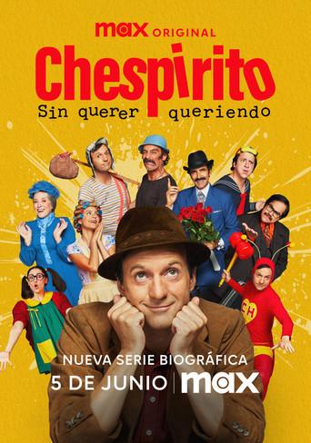 Chespirito: Sin querer queriendo - Poster