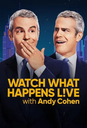 Watch What Happens Live with Andy Cohen - Poster