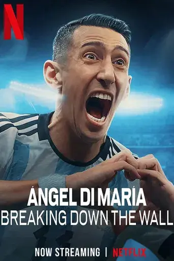 Ángel Di María: Romper la pared - Poster