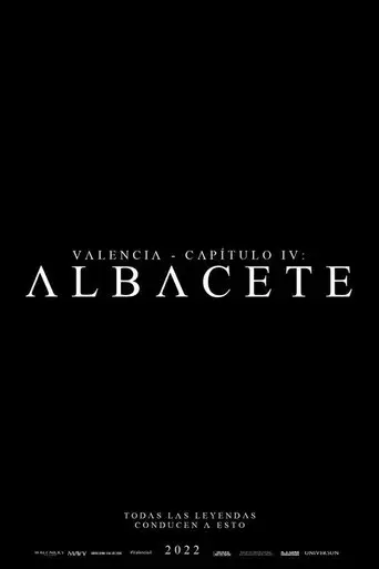 Valencia - Capítulo IV: Albacete poster