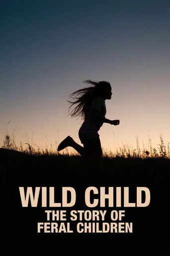 Wild Child: The Story of Feral Children - Poster