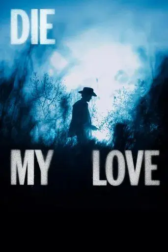 Die My Love - Poster