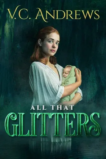 V.C. Andrews' All That Glitters - Poster