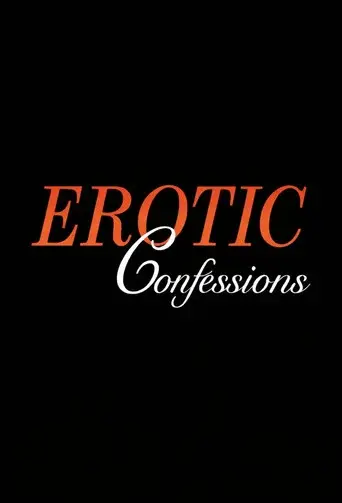 Erotic Confessions: Volume 1 poster