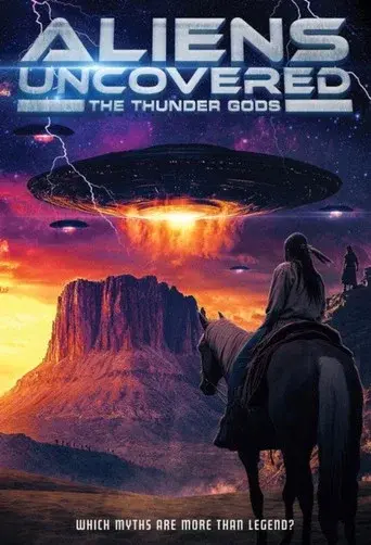 Aliens Uncovered: The Thunder Gods poster