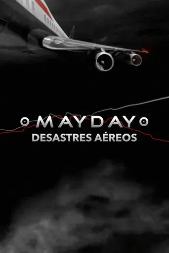 Mayday Catástrofes Aéreas - Poster