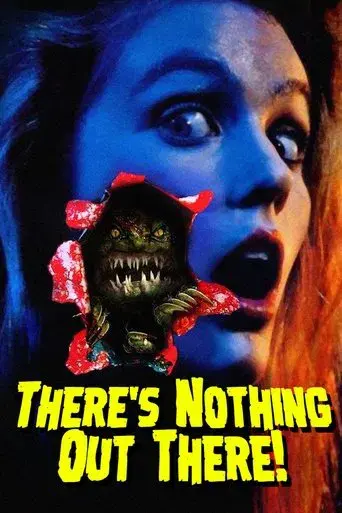 There's Nothing Out There - Poster