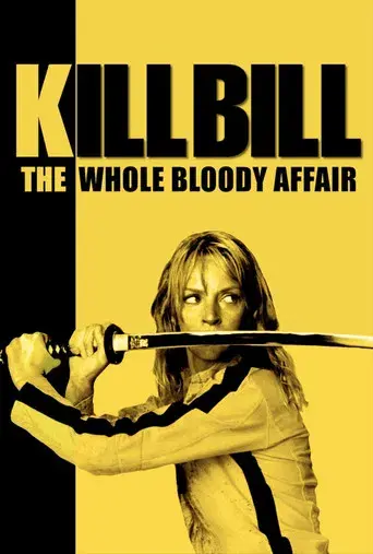 Kill Bill: Todo el sangriento asunto - Poster