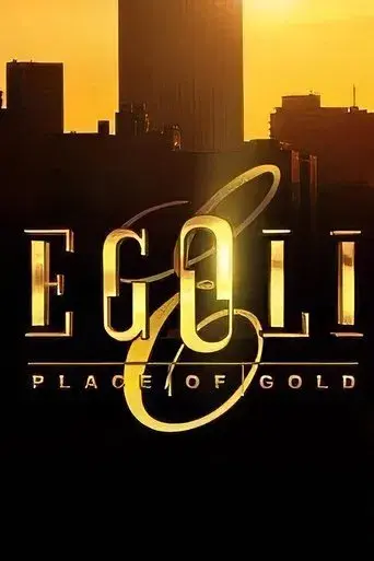 Egoli: Place of Gold - Poster