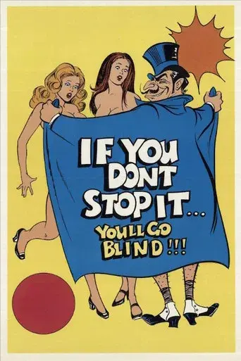 If You Don't Stop It...You'll Go Blind!!! - Poster