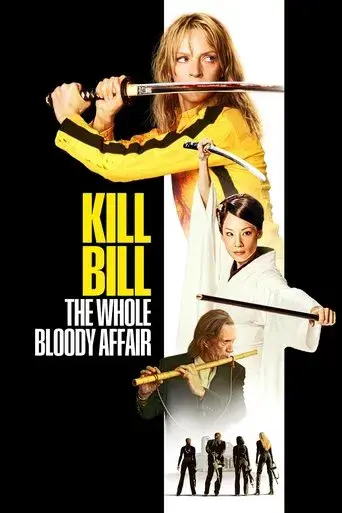 Kill Bill: Todo el sangriento asunto - Poster