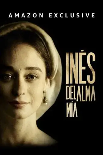 Inés del alma mía - Poster