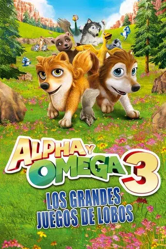 Alpha y Omega 3: Los grandes juegos de los lobos - Poster