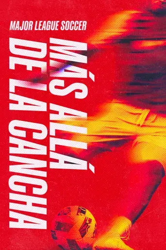 Major League Soccer: Más allá del césped - Poster