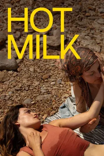 Hot Milk - Poster
